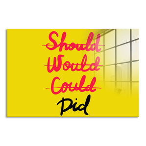 Glasbild - Should Would Could Motivaton